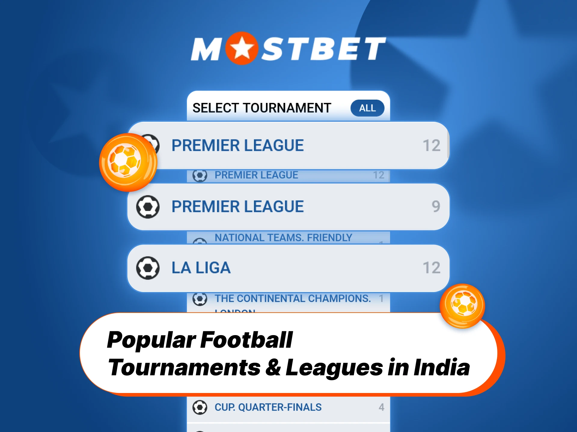 Bet on the most popular football tournaments through Mostbet India.