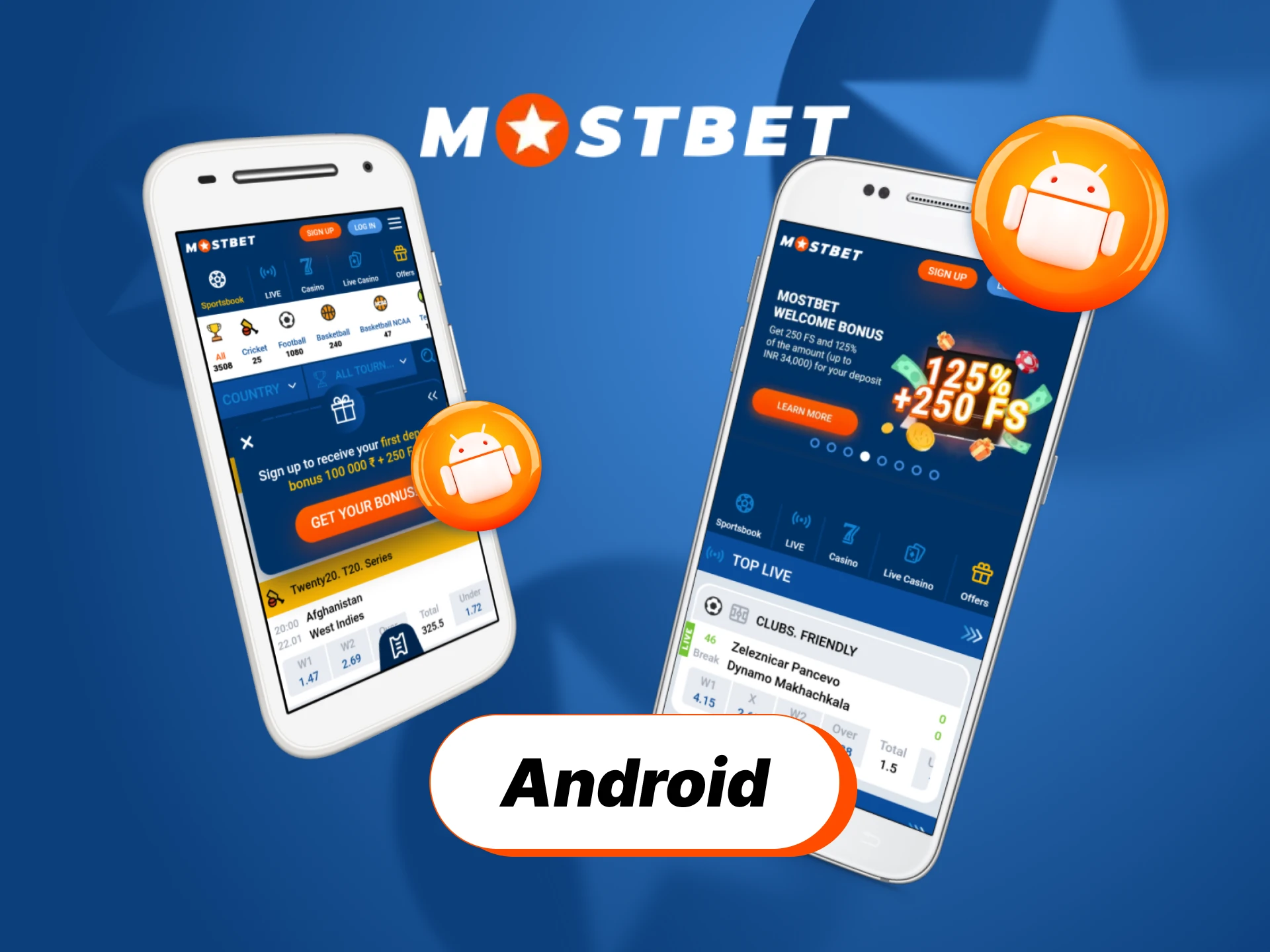 Download the Mostbet India Android application to bet on the go.